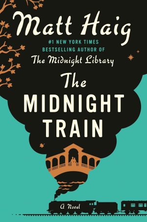 The Midnight Train: A Novel by Matt Haig 