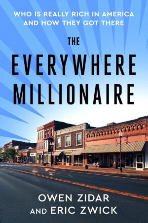 The Everywhere Millionaire by Owen Zidar and Eric Zwick